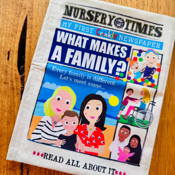 Nursery Times Crinkly Newspaper - What Makes A Family