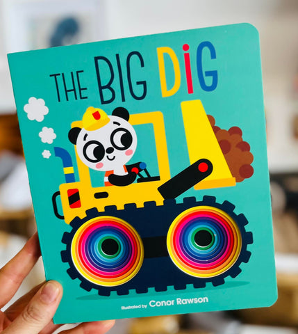 The Big Dig - A Colourful Board Book