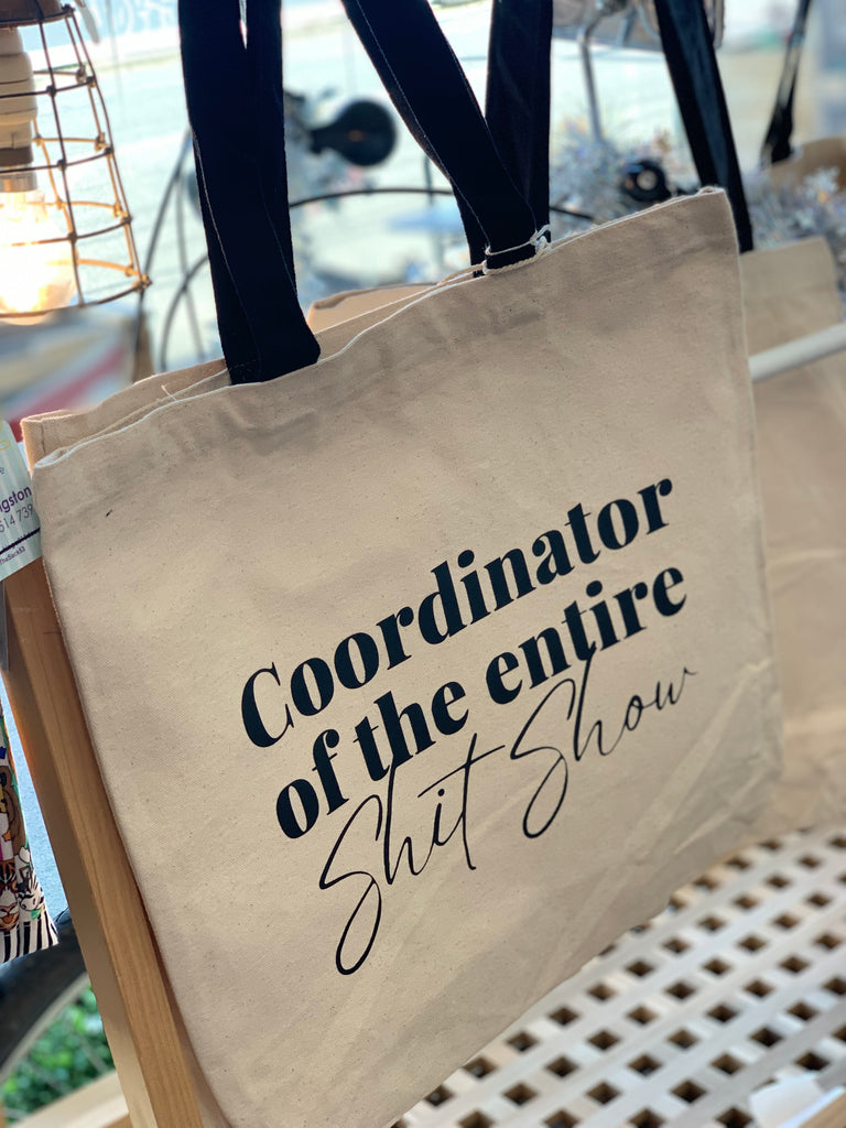 TOTE BAG - Coordinator of the Entire Sh*t Show'