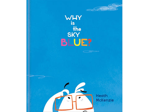 WHY IS THE SKY BLUE - Hard Cover Book